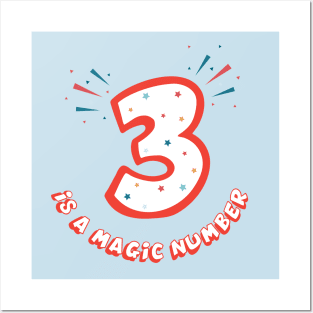 3 is a Magic Number Posters and Art